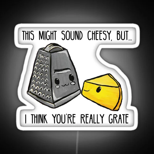 This Might Sound Cheesy Food Pun RGB Neon Sign