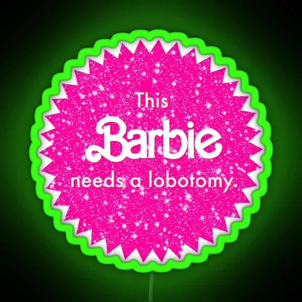 This One Needs A Lobotomy RGB Neon Sign