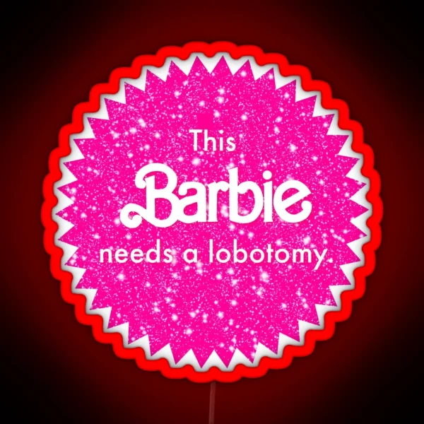 This One Needs A Lobotomy RGB Neon Sign