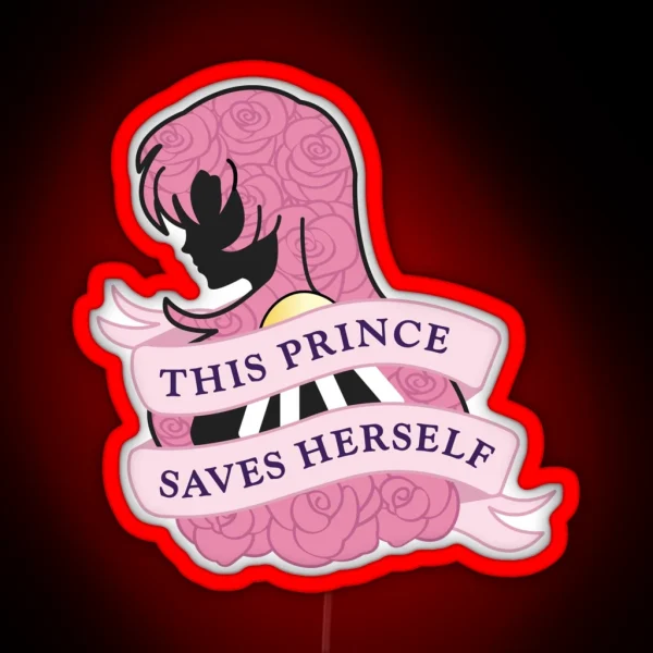 THIS PRINCE SAVES HERSELF RGB Neon Sign