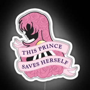 THIS PRINCE SAVES HERSELF RGB Neon Sign