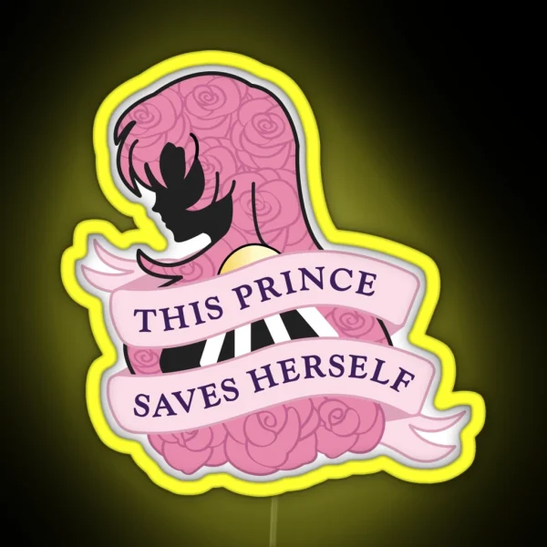 THIS PRINCE SAVES HERSELF RGB Neon Sign