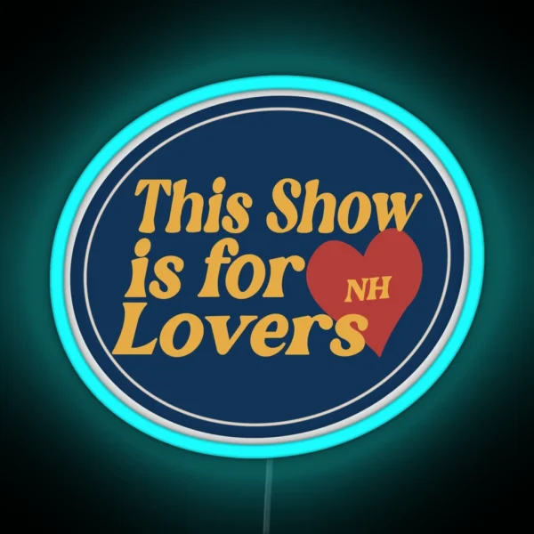 This Show Is For Lovers RGB Neon Sign