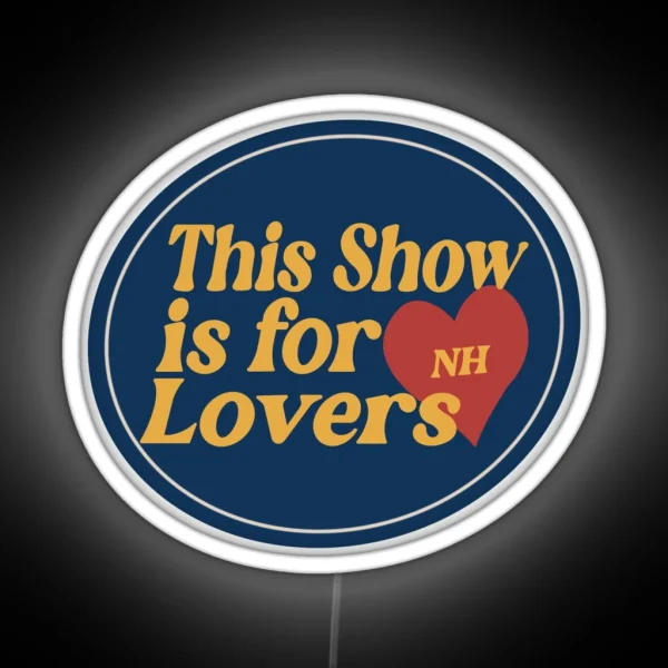 This Show Is For Lovers RGB Neon Sign
