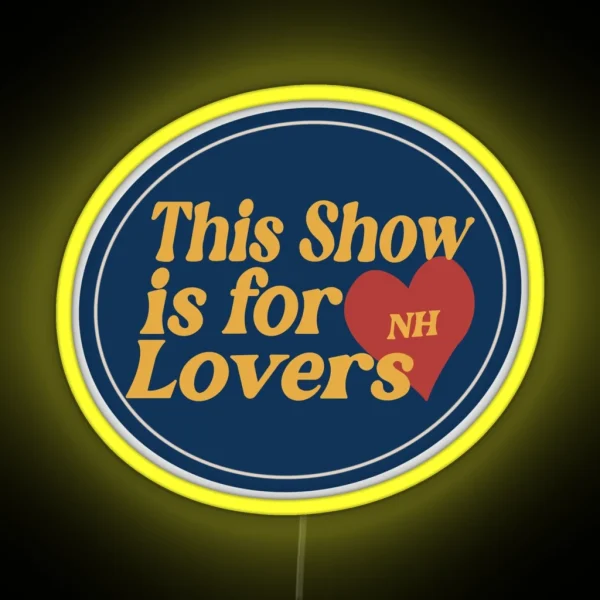 This Show Is For Lovers RGB Neon Sign
