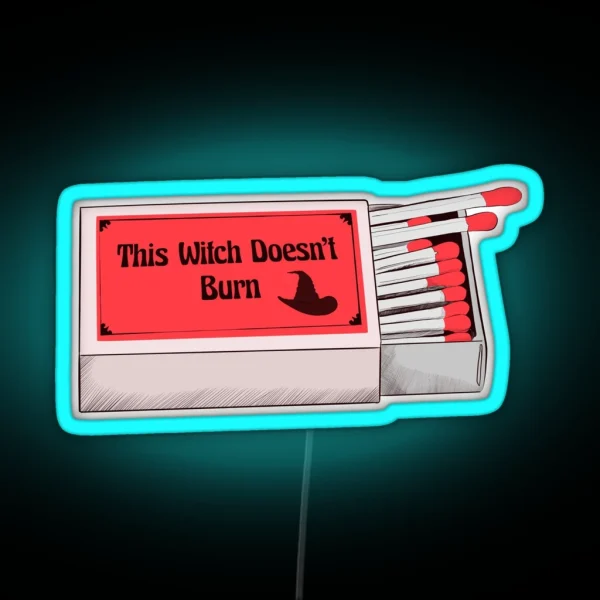 This Witch Doesn T Burn Matchbox RGB Neon Sign