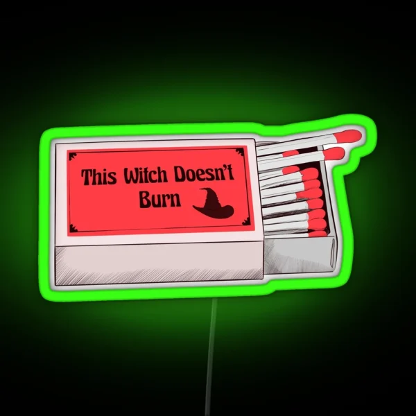 This Witch Doesn T Burn Matchbox RGB Neon Sign