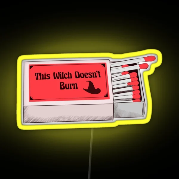 This Witch Doesn T Burn Matchbox RGB Neon Sign