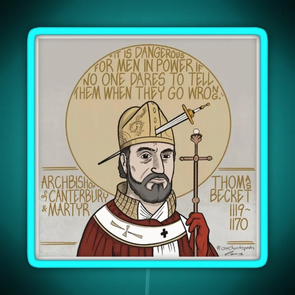 Thomas Becket 1119 1170 Archbishop Of Canterbury And RGB Neon Sign