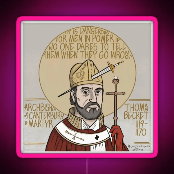 Thomas Becket 1119 1170 Archbishop Of Canterbury And RGB Neon Sign