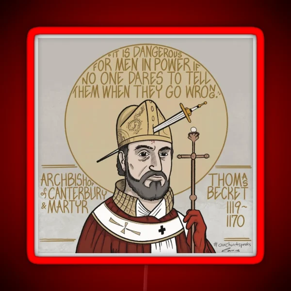 Thomas Becket 1119 1170 Archbishop Of Canterbury And RGB Neon Sign