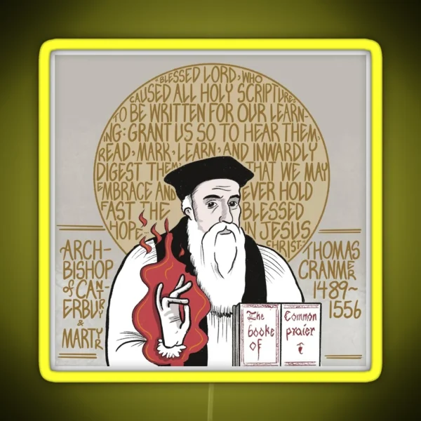 Thomas Cranmer 1489 1556 Archbishop Of Canterbury And RGB Neon Sign