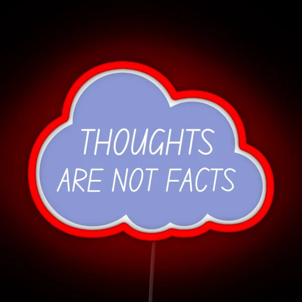 Thoughts Are Not Facts Cloud Blue RGB Neon Sign