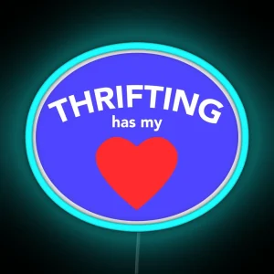 Thrifting Has My Heart RGB Neon Sign