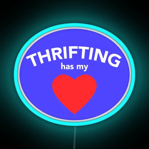 Thrifting Has My Heart RGB Neon Sign