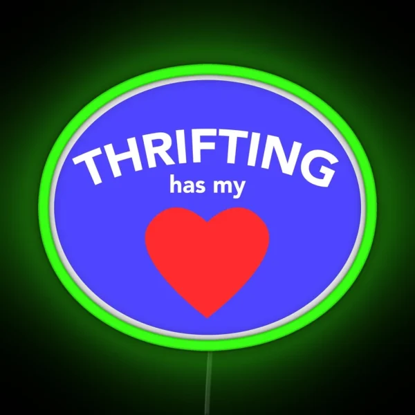 Thrifting Has My Heart RGB Neon Sign