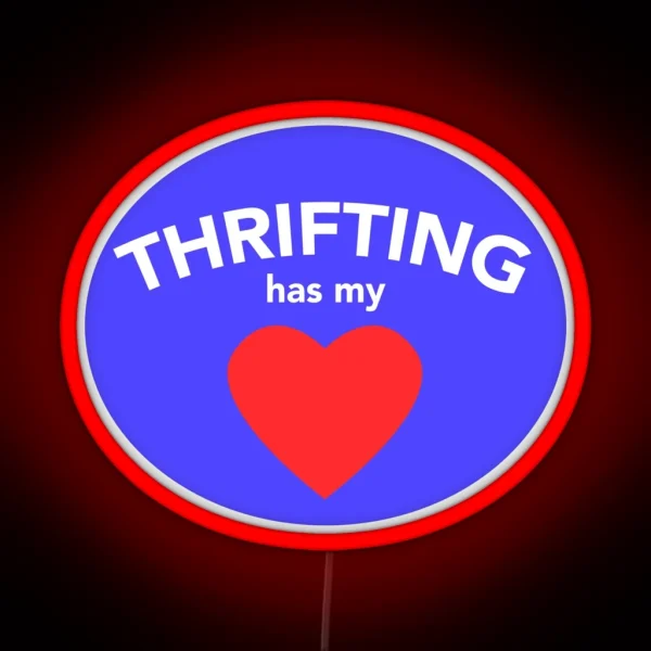 Thrifting Has My Heart RGB Neon Sign