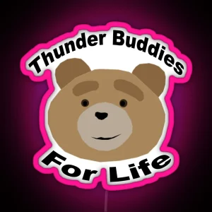 Thunder Buddies For Life RGB Neon Sign