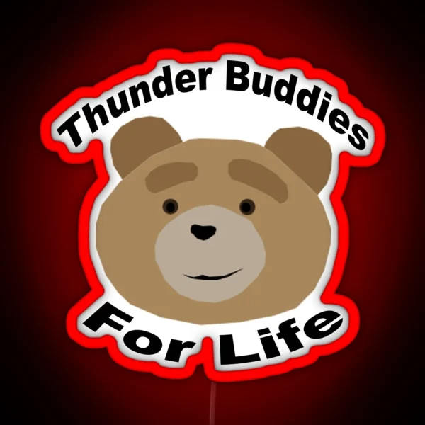Thunder Buddies For Life RGB Neon Sign