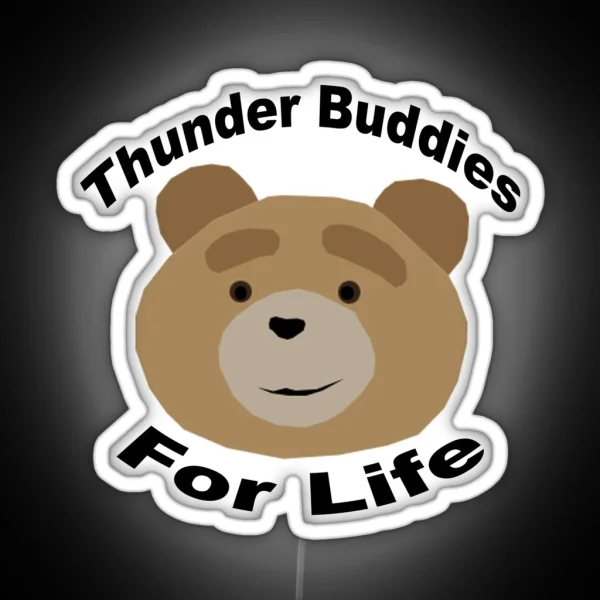 Thunder Buddies For Life RGB Neon Sign