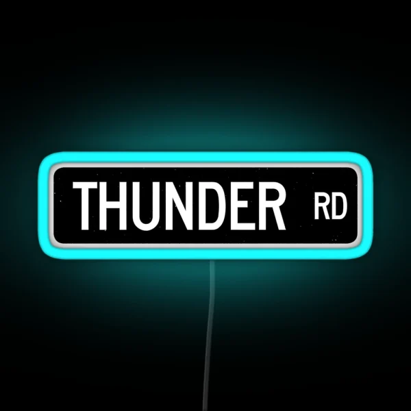 Thunder Road Street Sign RGB Neon Sign