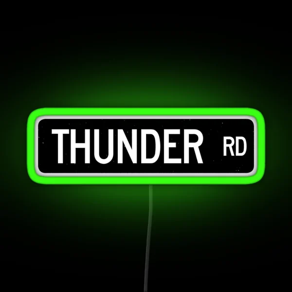 Thunder Road Street Sign RGB Neon Sign
