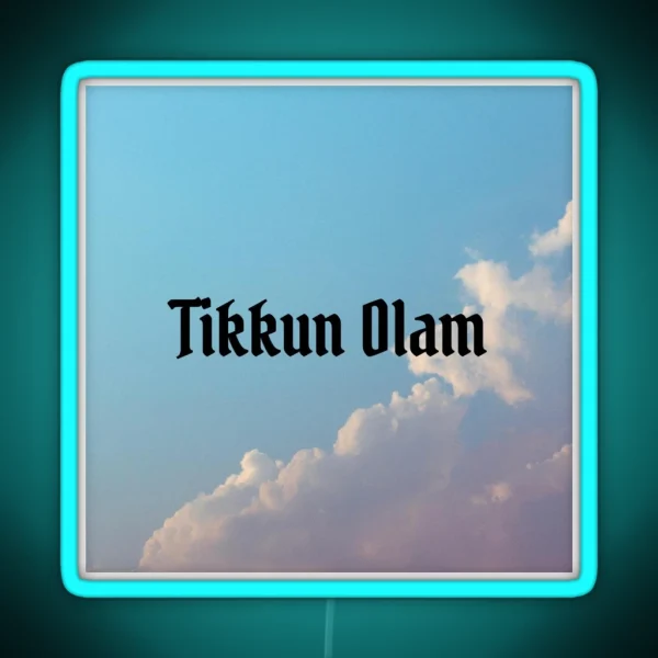 Tikkun Olam RGB Neon Sign