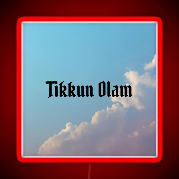 Tikkun Olam RGB Neon Sign