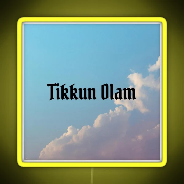 Tikkun Olam RGB Neon Sign