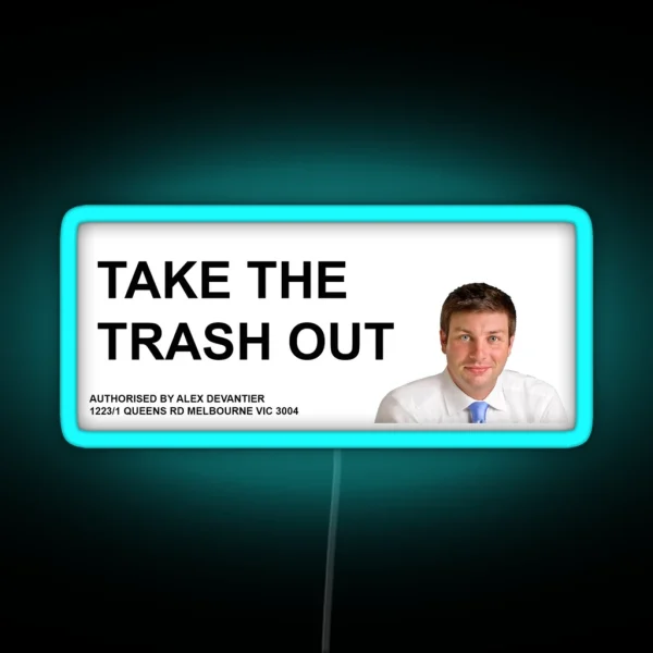 TIM SMITH TAKE OUT THE TRASH RGB Neon Sign