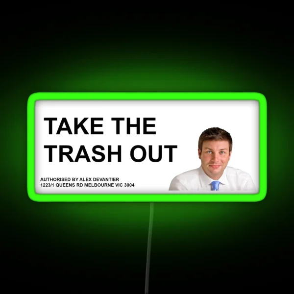 TIM SMITH TAKE OUT THE TRASH RGB Neon Sign
