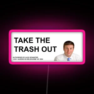 TIM SMITH TAKE OUT THE TRASH RGB Neon Sign
