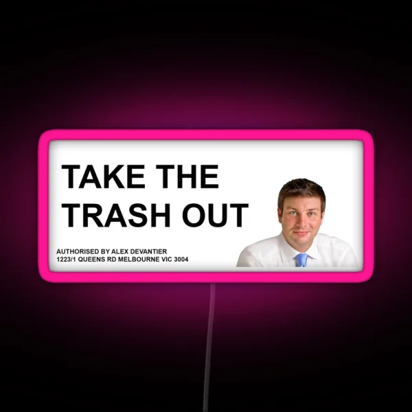 TIM SMITH TAKE OUT THE TRASH RGB Neon Sign