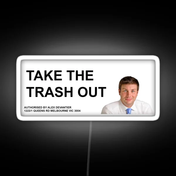 TIM SMITH TAKE OUT THE TRASH RGB Neon Sign