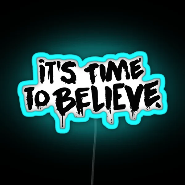 Time To Believe RGB Neon Sign