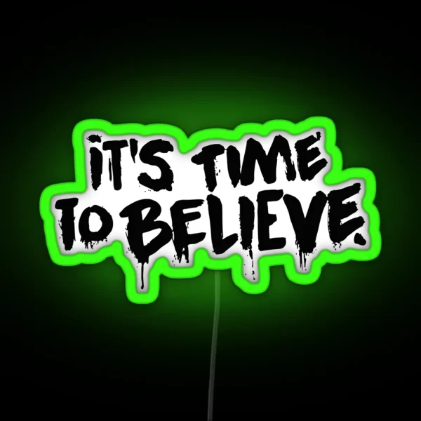 Time To Believe RGB Neon Sign