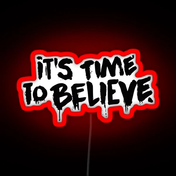Time To Believe RGB Neon Sign
