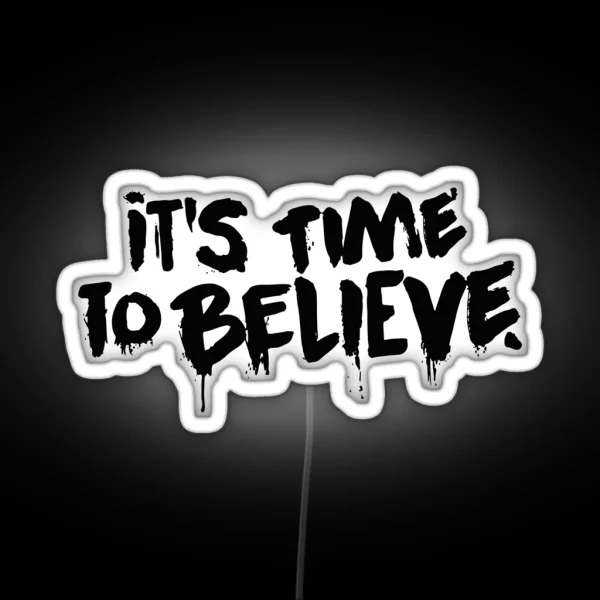 Time To Believe RGB Neon Sign