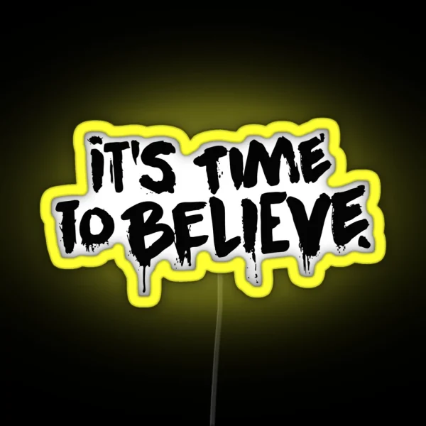 Time To Believe RGB Neon Sign