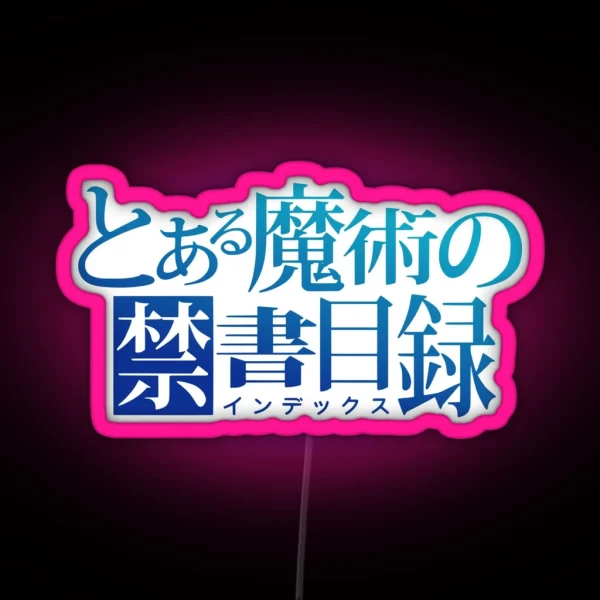 To Aru Majutsu No Index RGB Neon Sign
