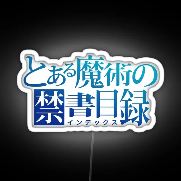 To Aru Majutsu No Index RGB Neon Sign