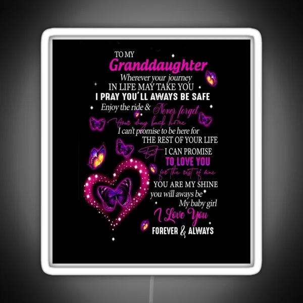 To My Granddaughter And Sparkling Pink Butterfly RGB Neon Sign