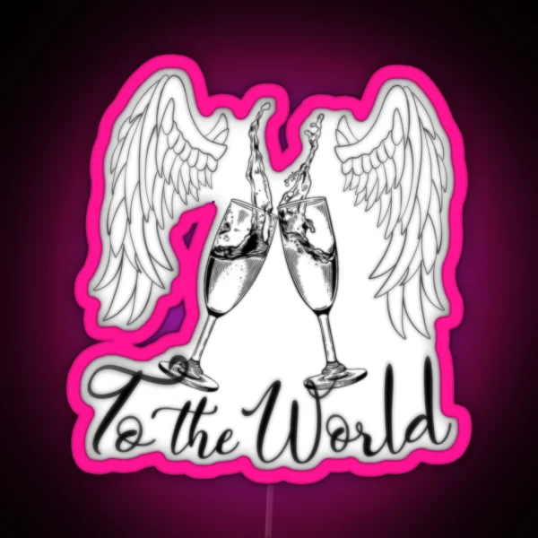 To The World RGB Neon Sign