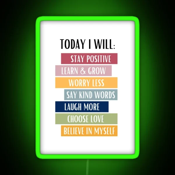 Today I Will Positive Affirmations Good Vibes Home And RGB Neon Sign