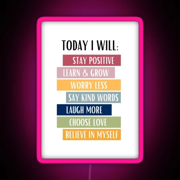 Today I Will Positive Affirmations Good Vibes Home And RGB Neon Sign