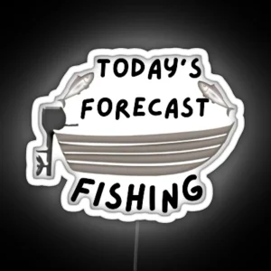 Today S Forecast Fishing RGB Neon Sign