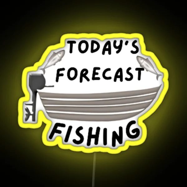 Today S Forecast Fishing RGB Neon Sign