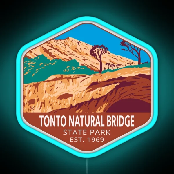 Tonto Natural Bridge State Park Arizona RGB Neon Sign