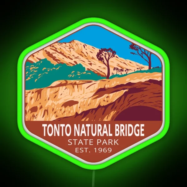 Tonto Natural Bridge State Park Arizona RGB Neon Sign