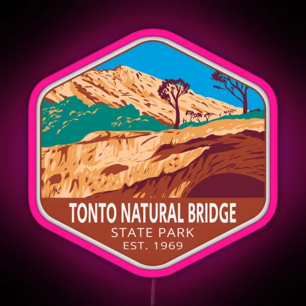 Tonto Natural Bridge State Park Arizona RGB Neon Sign